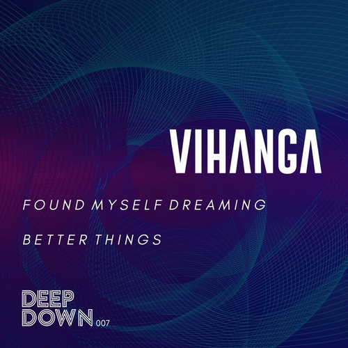 Vihanga - Found Myself Dreaming [DD007]